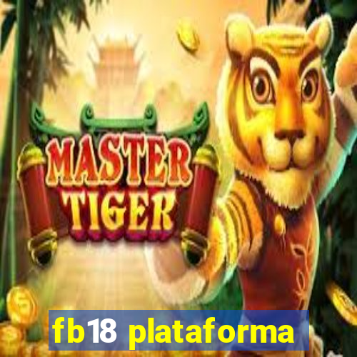 fb18 plataforma